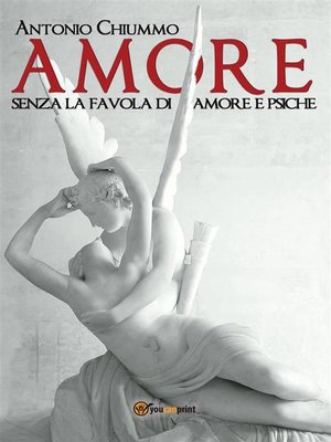 cover image of L'Amore senza la favola di Amore e Psiche